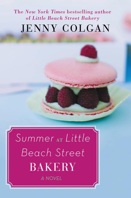 Summer at Little Beach Street Bakery: A Novel (Little Beach Street Bakery, 2)