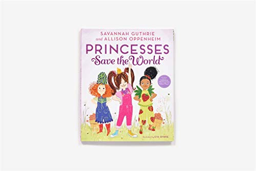 Princesses Save the World: A Picture Book