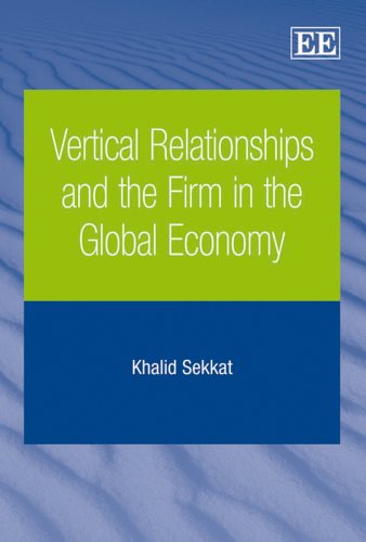 Vertical Relationships and the Firm in the Global Economy