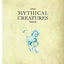The Mythical Creatures Bible: The Definitive Guide to Legend