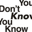 What You Dont Know You Know: Our Hidden Motives in Life, Business, and Everything Else