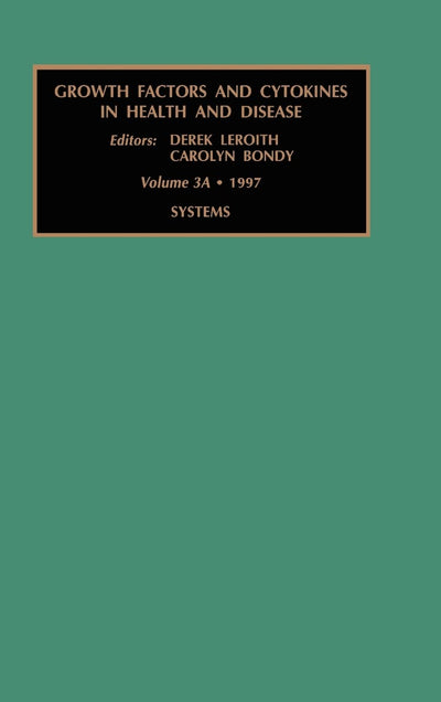 Systems (Growth Factors & Cytokines in Health & Disease, Vol. 3A)