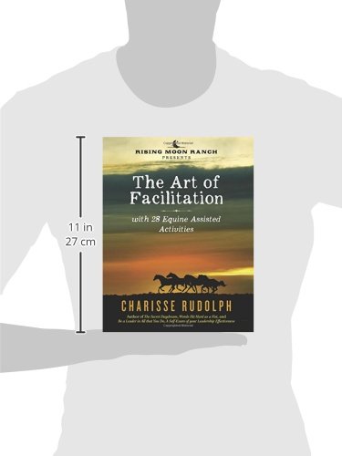 The Art of Facilitation, with 28 Equine Assisted Activities