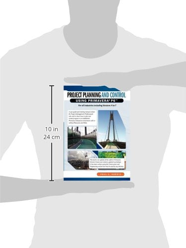 Project Planning & Control Using Primavera P6: For All Industries