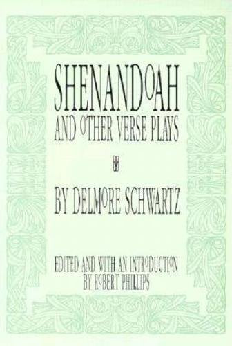 Shenandoah: And Other Verse Plays (American Poets Continuum)