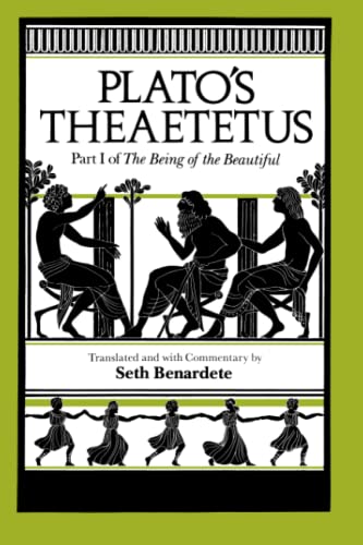 Plato's Theaetetus: Part I of The Being of the Beautiful