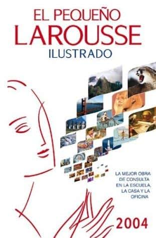 El Pequeno Larousse Ilustrado 2004