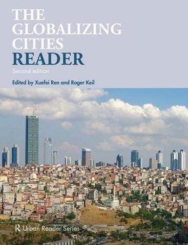 The Globalizing Cities Reader: Second Edition (Routledge Urban Reader Series)