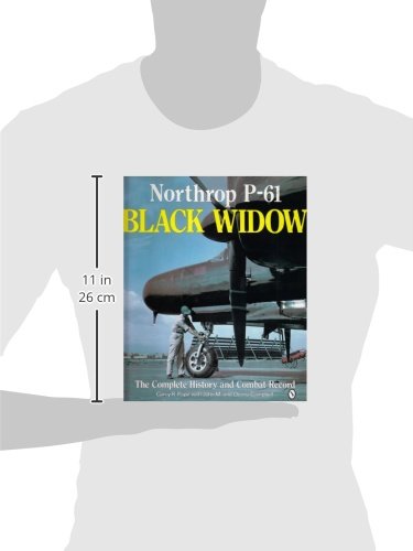 Northrop P-61 Black Widow: The Complete History and Combat Record