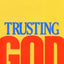 Trusting God: Even When Life Hurts