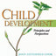Child Development: Principles and Perspectives (2nd Edition)