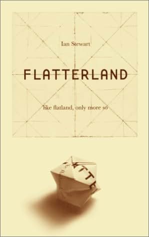 Flatterland: Like Flatland, Only More So by Stewart, Ian