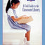 A Field Guide to the Classroom Library F: Grades 4-5