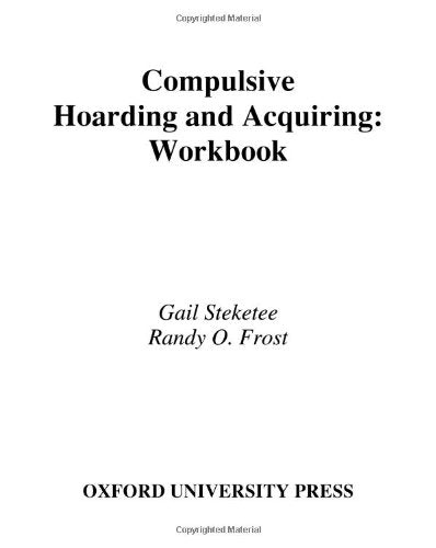 Compulsive Hoarding and Acquiring (Treatments That Work)