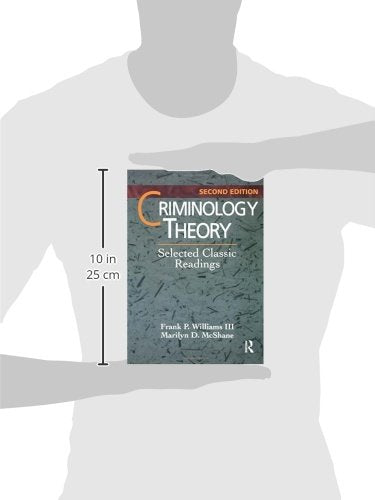 Criminology Theory, Second Edition: Selected Classic Readings