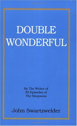Double Wonderful by John Swartzwelder