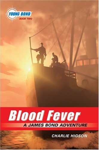 Blood Fever (The Young James Bond, Book 2)