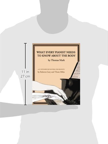 What Every Pianist Needs to Know About the Body