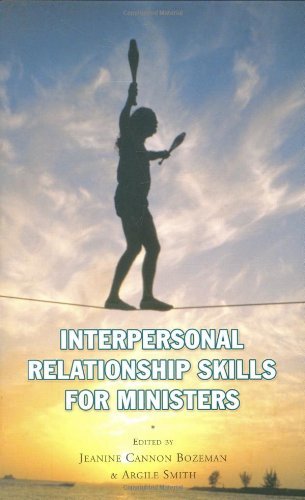 Interpersonal Relationship Skills for Ministers