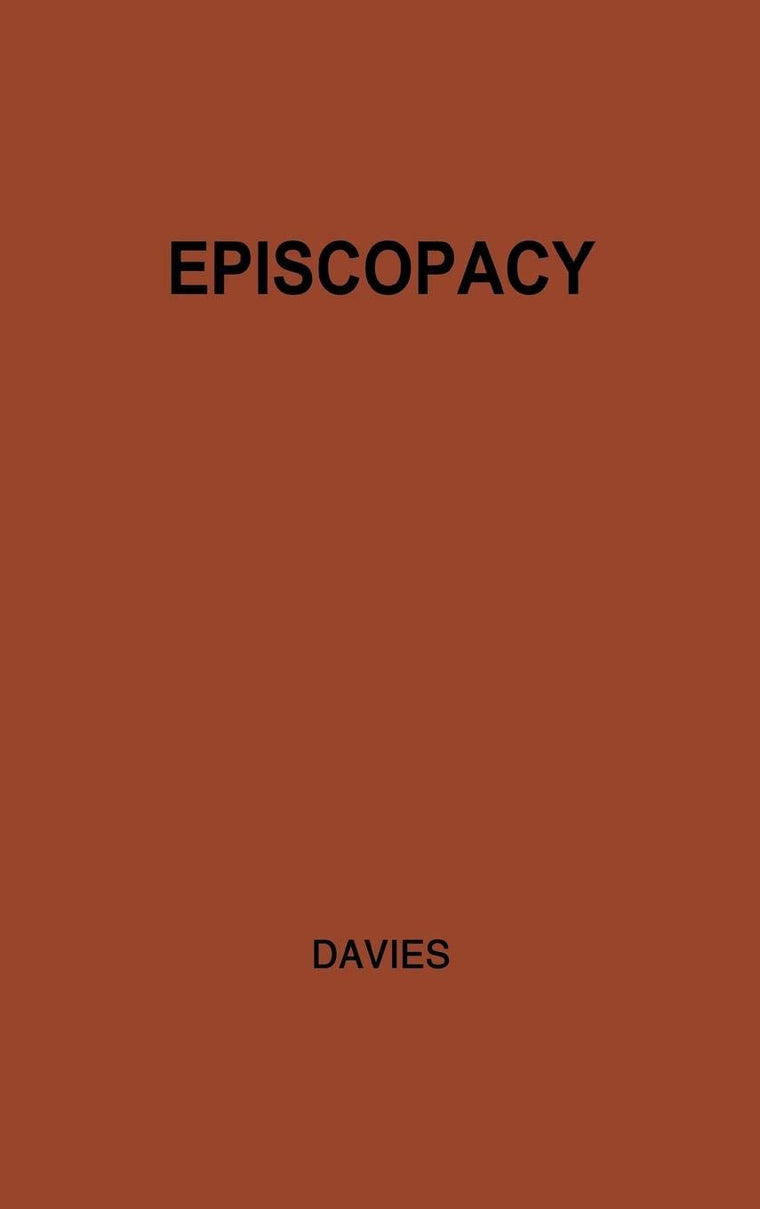 Episcopacy and the Royal Supremacy in the Church of England in the XVI Century: