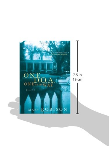 One D.O.A., One on the Way: A Novel