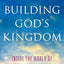 BUILDING GODS KINGDOM