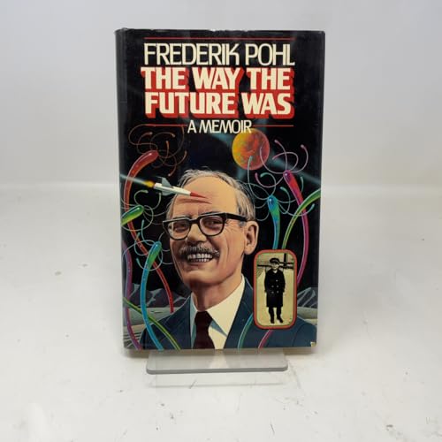 The Way the Future Was : A Memoir