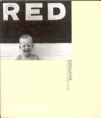 Ralph Eugene Meatyard 55 (Phaidon 55's)