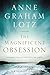 The Magnificent Obsession Bible Study Participant's Guide: Embracing the God-Filled Life