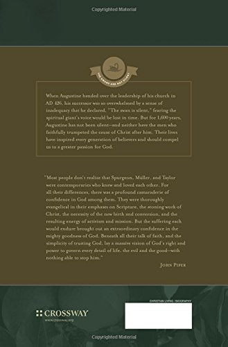 A Camaraderie of Confidence: The Fruit of Unfailing Faith in the Lives of Charles Spurgeon, George Mller, and Hudson Taylor (Volume 7)