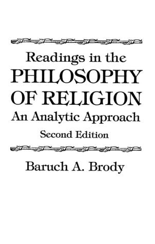 Readings In The Philosophy Of Religion: An Analytic Approach (Second Edition)