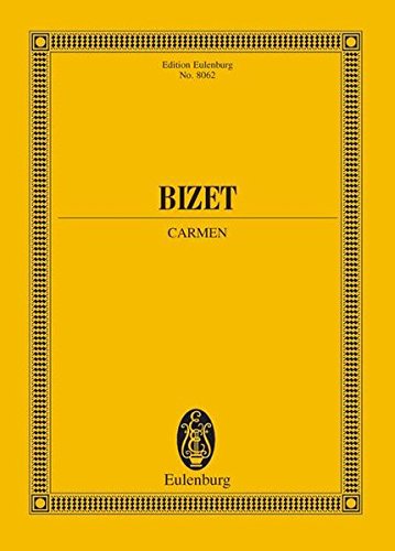 Carmen. Bizet. New URTEXT Edition Eulenburg No. 8062