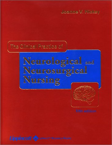 The Clinical Practice of Neurological & Neurosurgical Nursing