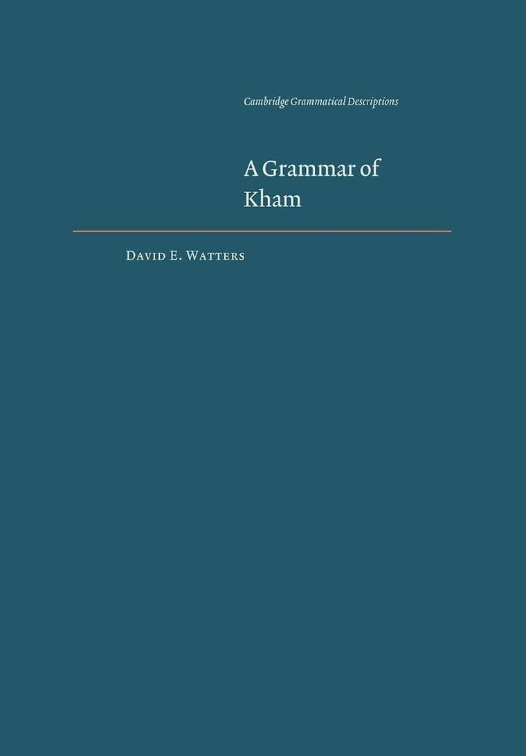 A Grammar of Kham (Cambridge Grammatical Descriptions)