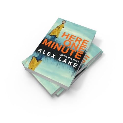 Here One Minute: The gripping new thriller with a shocking twist from the Top 10 Sunday Times bestselling author