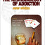 The Neurobiology of Addiction (Philosophical Transactions of