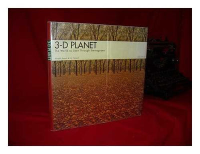 3-D Planet: The World As Seen Through Stereograms