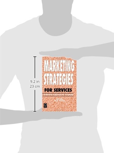 Marketing Strategies for Services: Globalization - Client-orientation - Deregulation