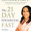 The 21-Day Financial Fast: Your Path to Financial Peace and Freedom