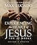 Experiencing the Heart of Jesus for 52 Weeks Revised and Updated: A Year-Long Bible Study (Life Lessons Bible Study)
