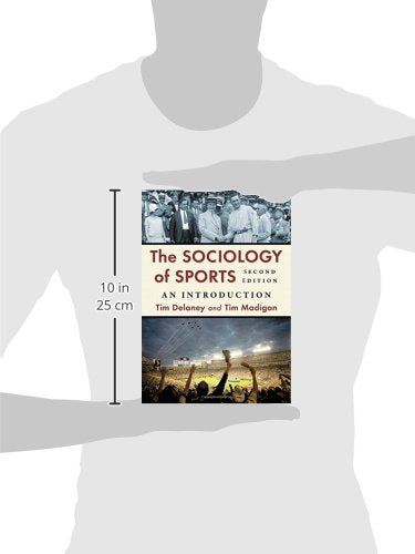The Sociology of Sports: An Introduction, 2d ed. by Delaney,