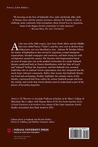 Sephardi, Jewish, Argentine: Community and National Identity, 1880-1960 (Sephardi and Mizrahi Studies)