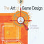 The Art of Game Design: A Book of Lenses by Schell, Jesse