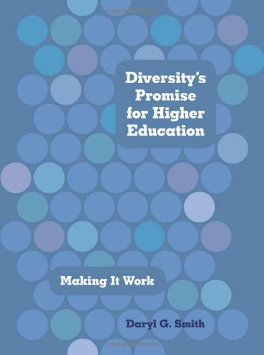 Diversity's Promise for Higher Education: Making It Work