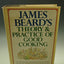 James Beard's Theory & Practice of Good Cooking