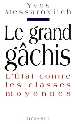 Le grand gchis
