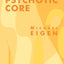 The Psychotic Core