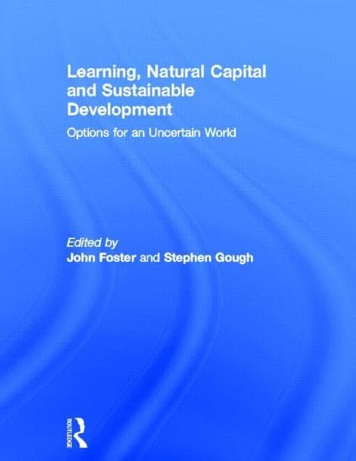 Learning, Natural Capital and Sustainable Development: Options for an Uncertain World