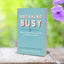 Breaking Busy: How to Find Peace and Purpose in a World of Crazy