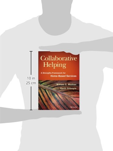 Collaborative Helping: A Strengths Framework for Home-Based Services